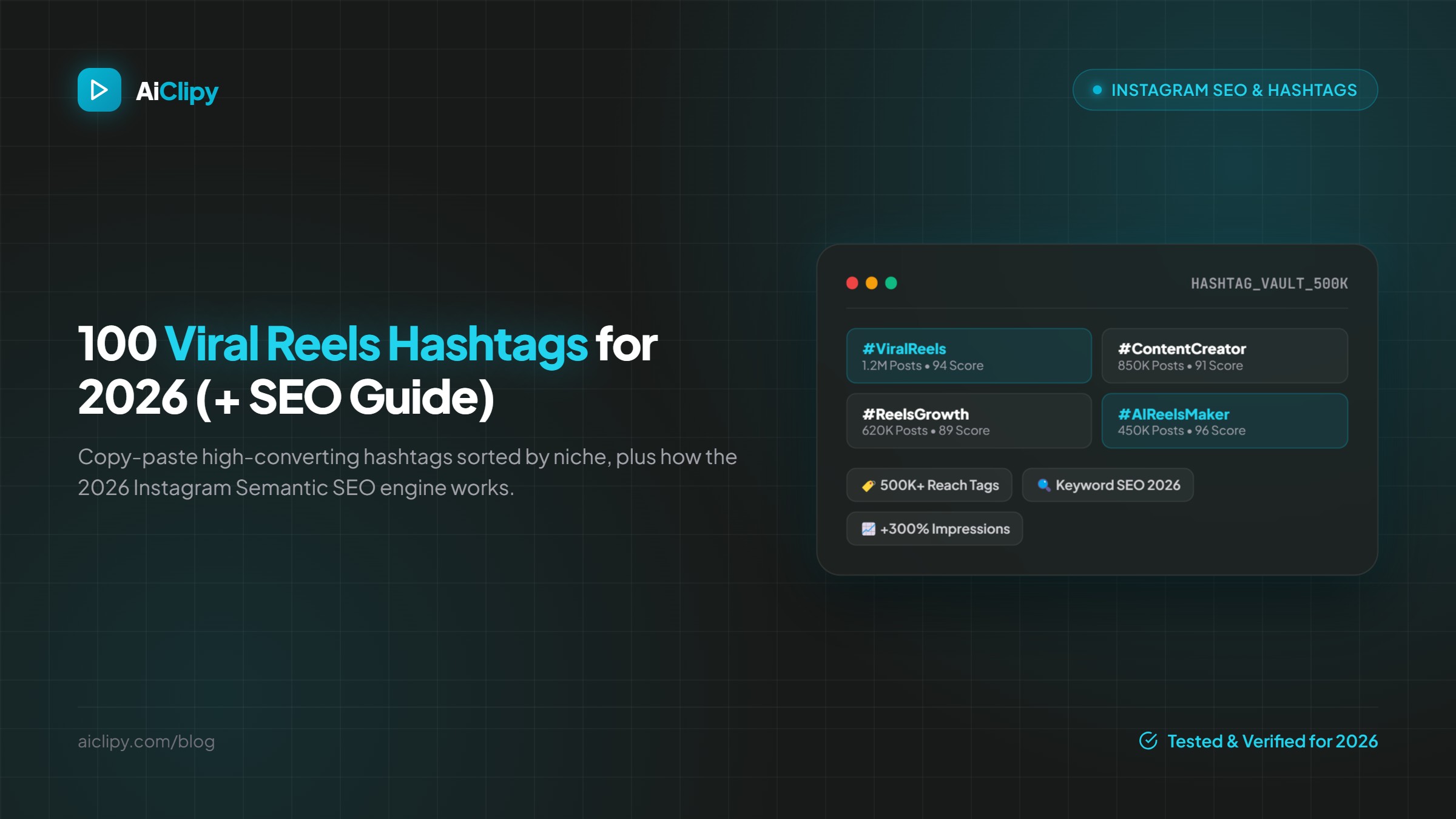 100 Viral Reels Hashtags for 2026 (+ The New Instagram SEO Ranking System)
